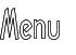 Menu Menu